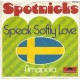 SPOTNICKS - Speak softly love
